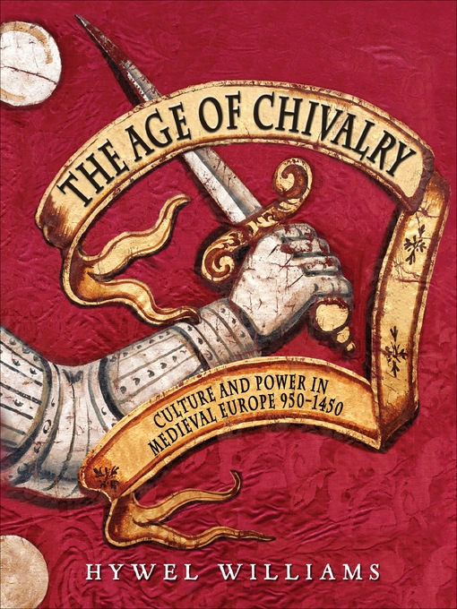 Title details for The Age of Chivalry by Hywel Williams - Available